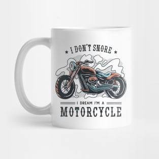 Dream Rider: No Snores Here, Just Motorcycle Dreams! Mug